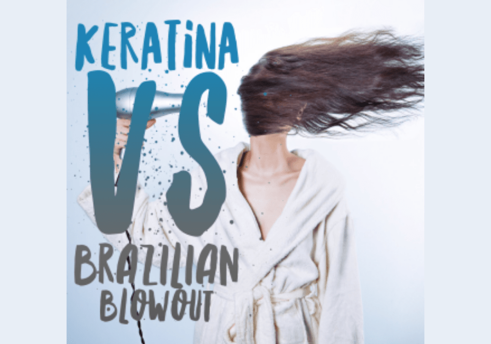 Keratina vs Brazilian&nbsp;Blowout